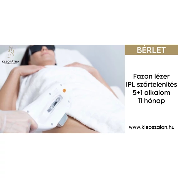 Fazon (teljes intim) IPL szőrtelenítés bérlet (5+1) 11 hónap