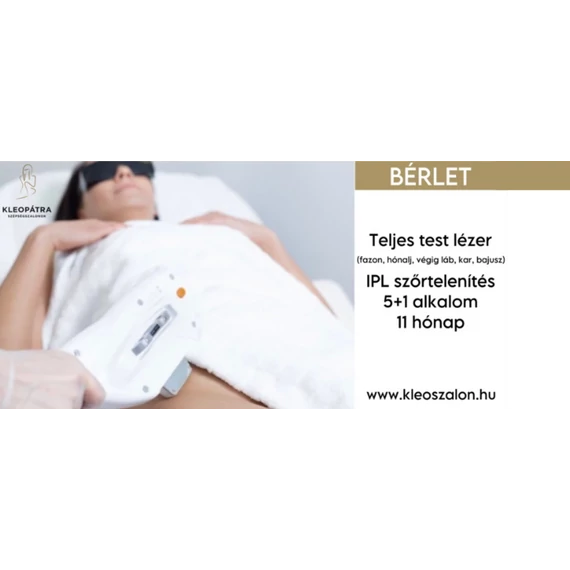 Budapest Teljes test IPL szőrtelenítés bérlet (fazon, hónalj, kar, láb, bajusz) (5+1 alkalom) 11 hónap