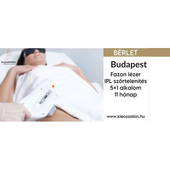 Budapest Fazon (teljes intim) IPL szőrtelenítés bérlet (5+1) 11 hónap