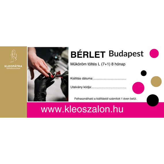 Budapest Műköröm töltés L bérlet (7+1) 8 hónap
