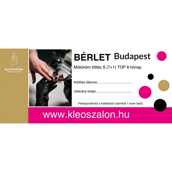 Budapest Műköröm töltés S bérlet (7+1) TOP 8 hónap