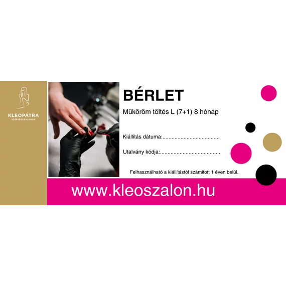 Műköröm töltés L bérlet (7+1) 8 hónap